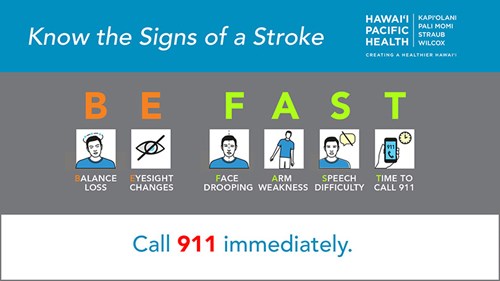 Remember the phrase BE FAST to help recognize signs of a stroke.